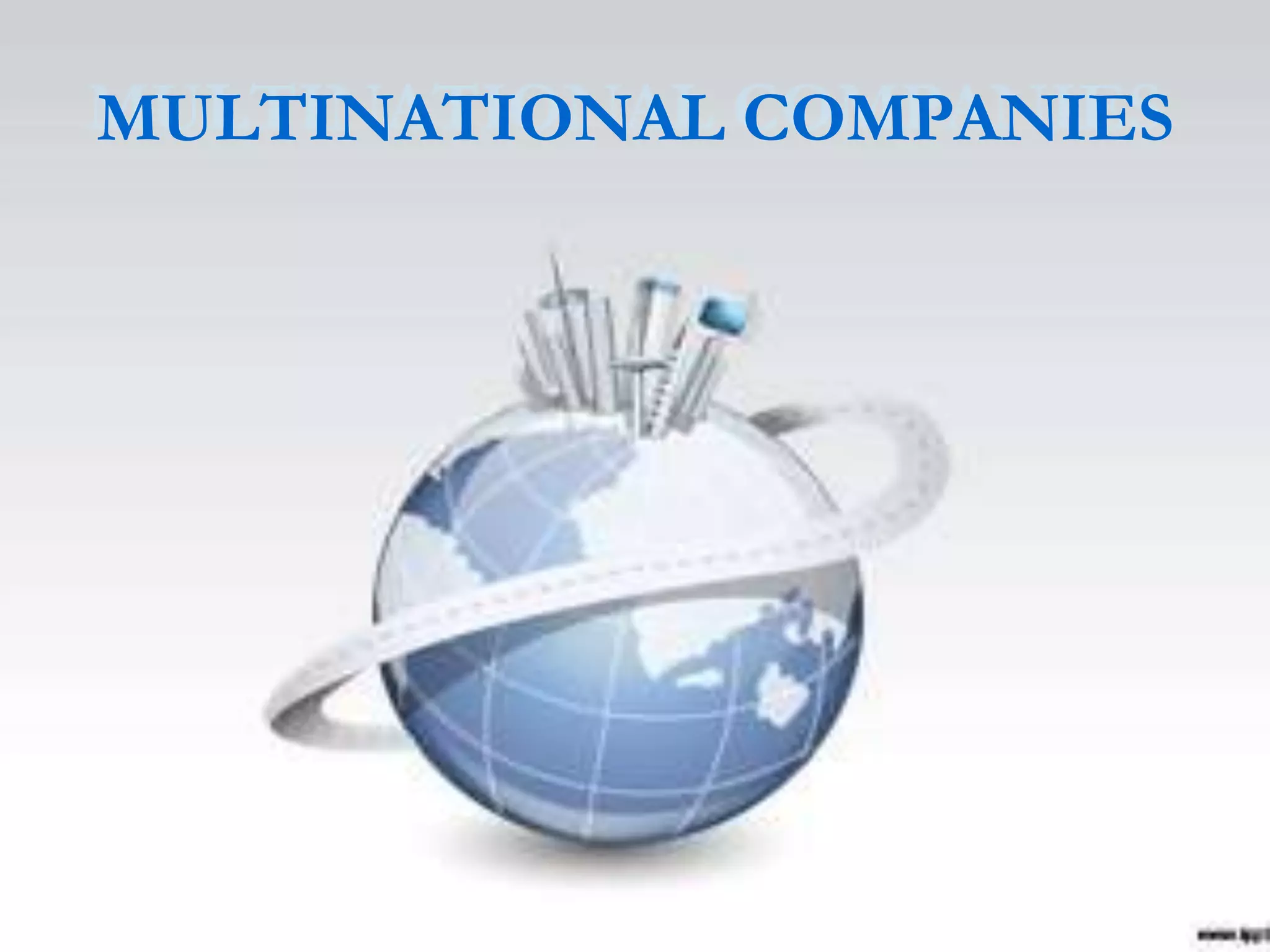 MULTINATIONAL COMPANIES
 