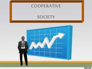 COOPERATIVE
SOCIETY
 