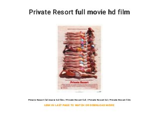 Private Resort full movie hd film
Private Resort full movie hd film / Private Resort full / Private Resort hd / Private Resort film
LINK IN LAST PAGE TO WATCH OR DOWNLOAD MOVIE
 
