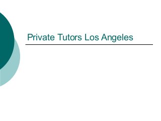 Private Tutors Los Angeles
 