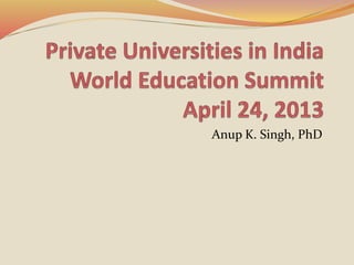 Anup K. Singh, PhD
 
