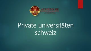 Private universitäten
schweiz
 