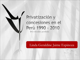 Linda Geraldine Jaime Espinoza
 
