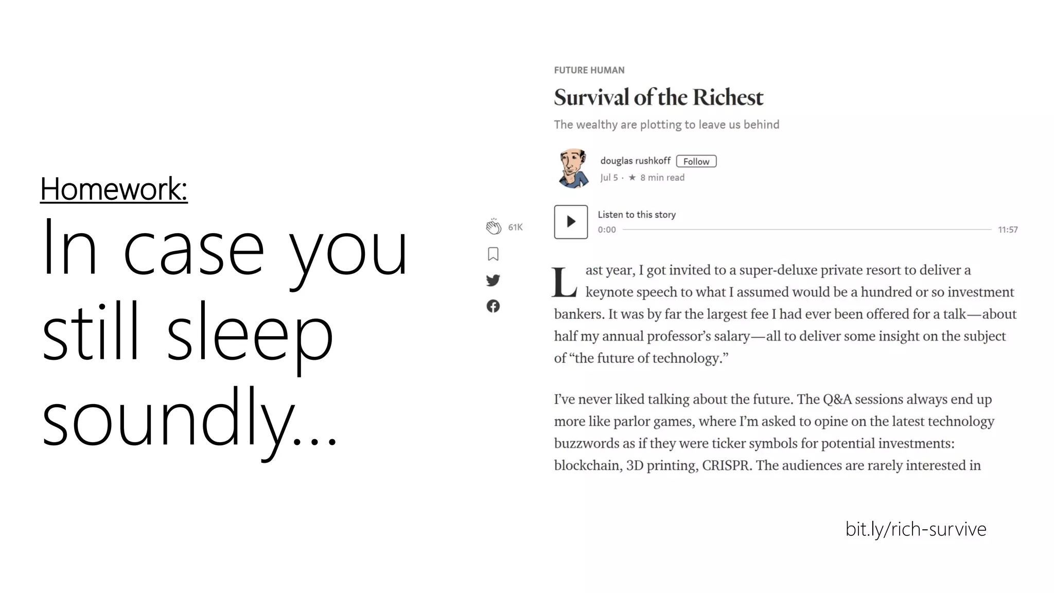 Homework:
In case you
still sleep
soundly...
bit.ly/rich-survive
 