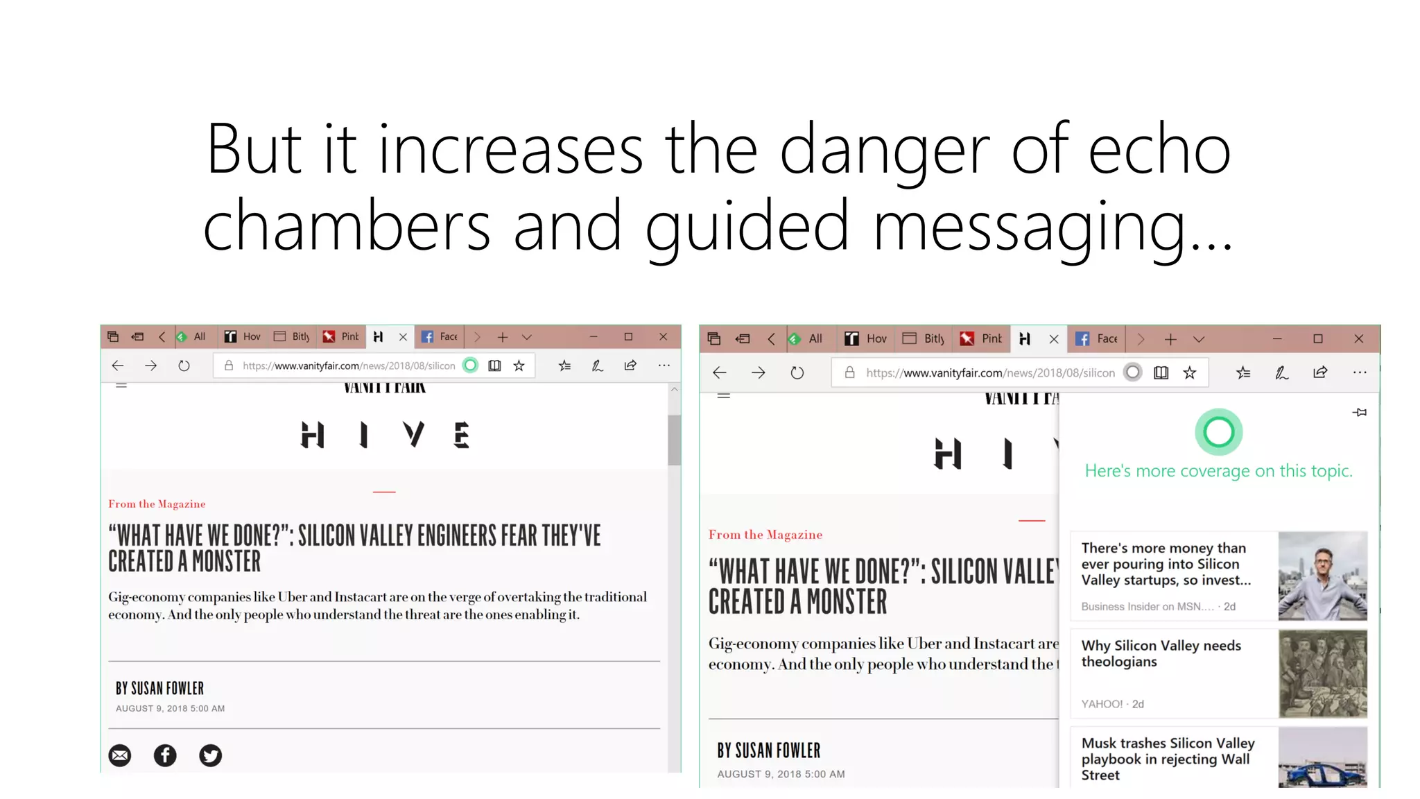 But it increases the danger of echo
chambers and guided messaging…
 
