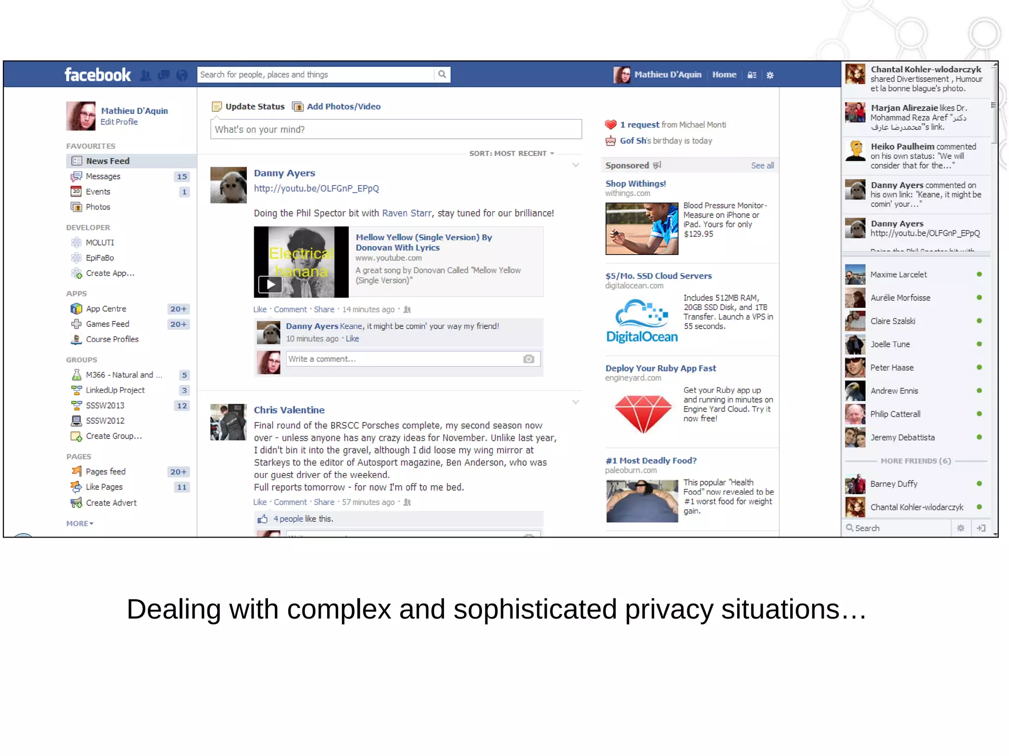 Dealing with complex and sophisticated privacy situations…

 