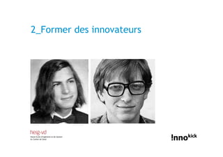2_Former des innovateurs
 