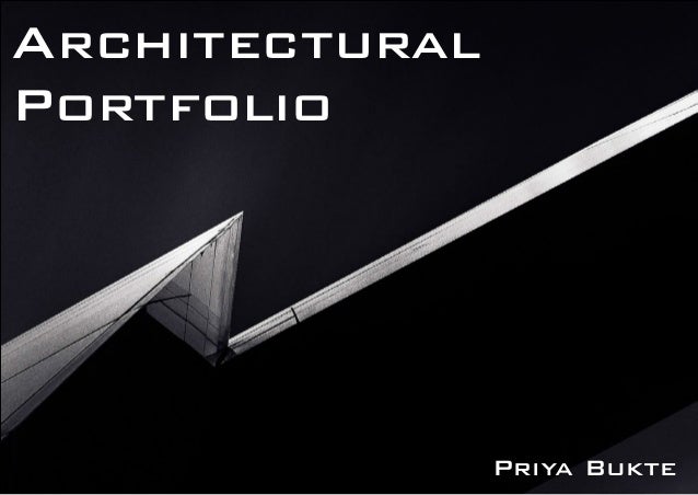 Priya Bukte Undergraduate Architectural Portfolio Priya Bukte Undergraduate Architectural Portfolio
