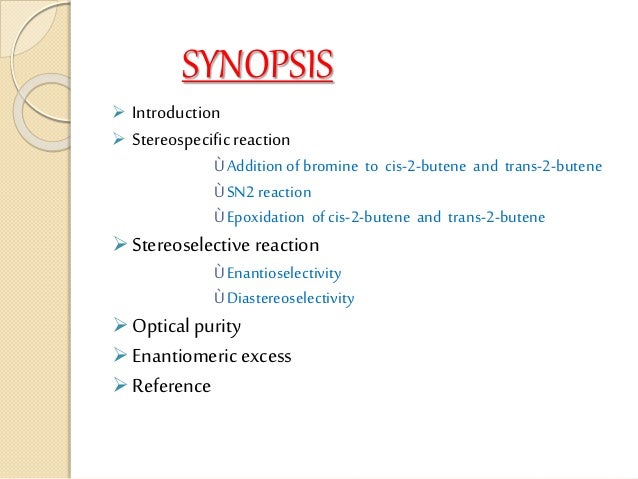 Stereospecific Reaction Stereoselective Reaction Optical Purity En Stereospecific Reaction Stereoselective Reaction Optical Purity En