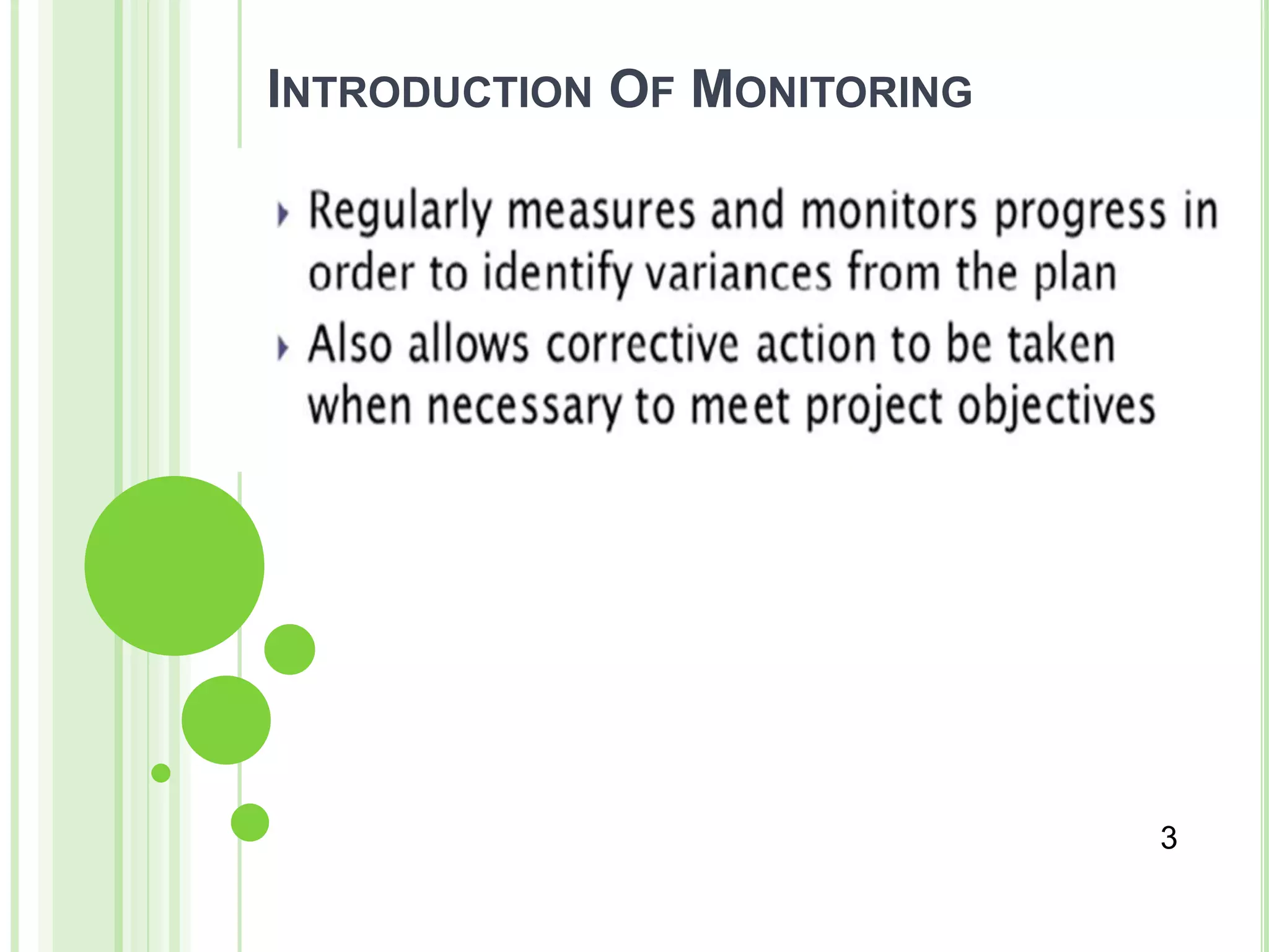 INTRODUCTION OF MONITORING
3
 