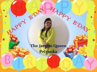 The Jargon Queen
Priyanka
 