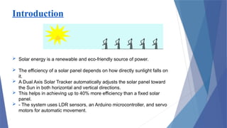 Implementation of dual axis solar tracking system using Arduino .pptx