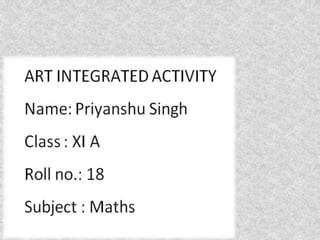 Priyanshu Singh class 11 A Roll No. 18