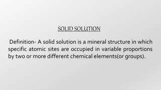 Solid Solution Series Rocks CHEMICAL MINERALOGY REACTIONS | PPTX