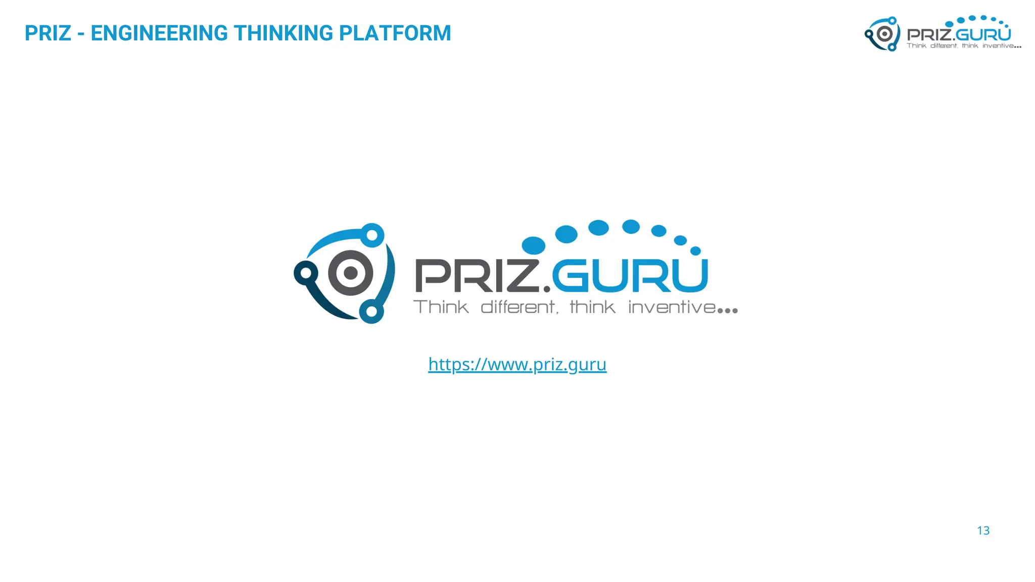 PRIZ - ENGINEERING THINKING PLATFORM
https://www.priz.guru
13
 