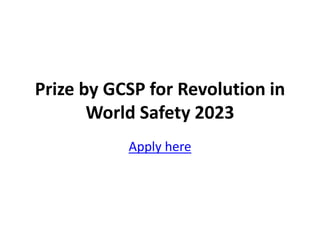 Prize by GCSP for Revolution in
World Safety 2023
Apply here
 