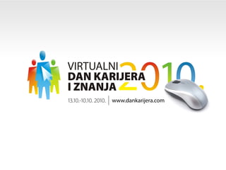 Infostud 3, Virtuelni dani karijere - PRiZNANJE 2011