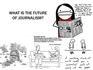 Now, audiences can give feedback to companies through forums, etc.Social MediaAllows companies to communicate constantly with global audiences efficiently