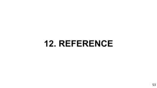 53
12. REFERENCE
 