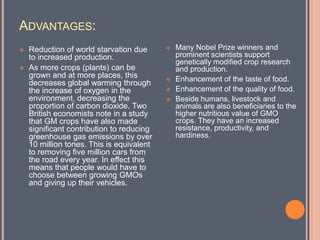 Decrease in costs of growing and farming, due to the reduced use of pesticides.