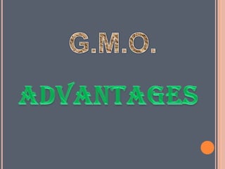 Genetically Modified Organism  Genetically modified organism (GMO) or genetically engineered organism (GEO) is an organism whose genetic material has been alter using genetic engineering techniques. These techniques, generally known as recombinant DNA. Technology, use DNA molecules from different source, which are combined into one molecule to create a new set of genes. This DNA is then transferred into an organism, giving it modified or novel genes.