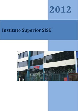 2012

Instituto Superior SISE
 