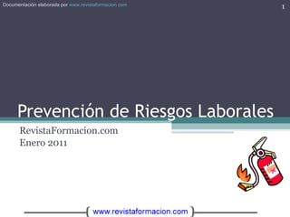 Prevención de Riesgos Laborales RevistaFormacion.com Enero 2011 
