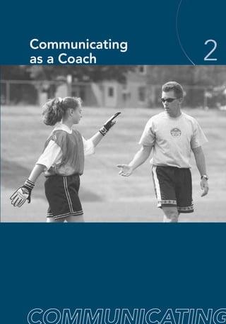 9
Communicating
as a Coach 2
 