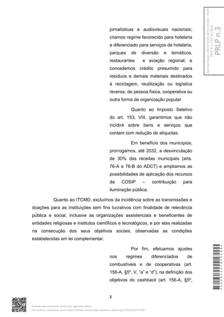 jornalísticas e audiovisuais nacionais;
criamos regime favorecido para hotelaria
e diferenciado para serviços de hotelaria...