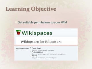 Learning Objective Set suitable permissions to your Wiki 