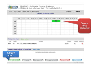 Ignore
esta
disciplina!
Clique
aqui...
 