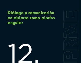 Diálogo y comunicación
en abierto como piedra
angular
 