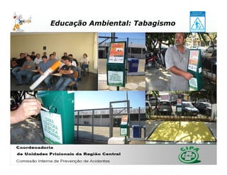 Educação Ambiental: Tabagismo
 