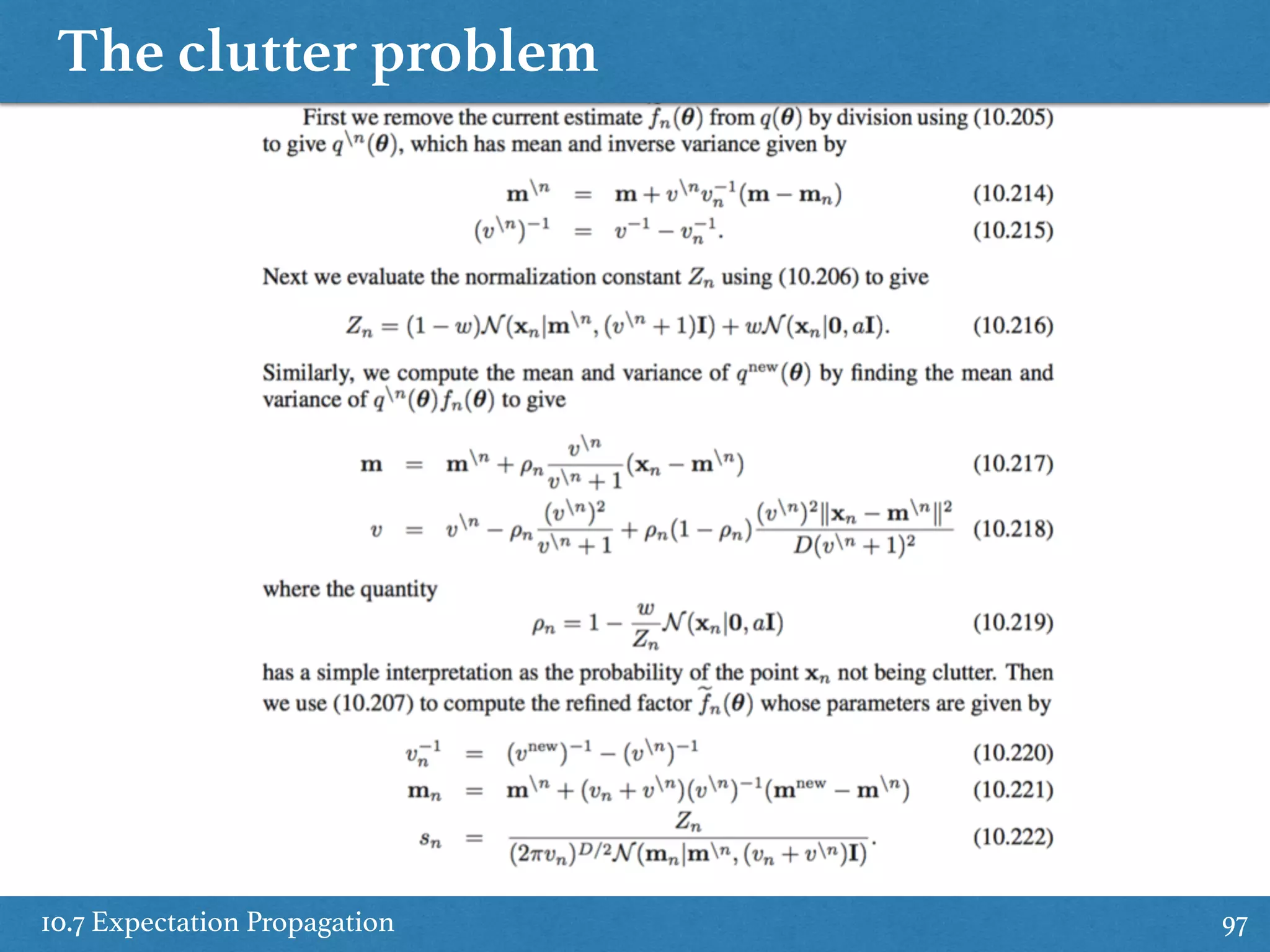 The clutter problem
10.7 Expectation Propagation 97
 