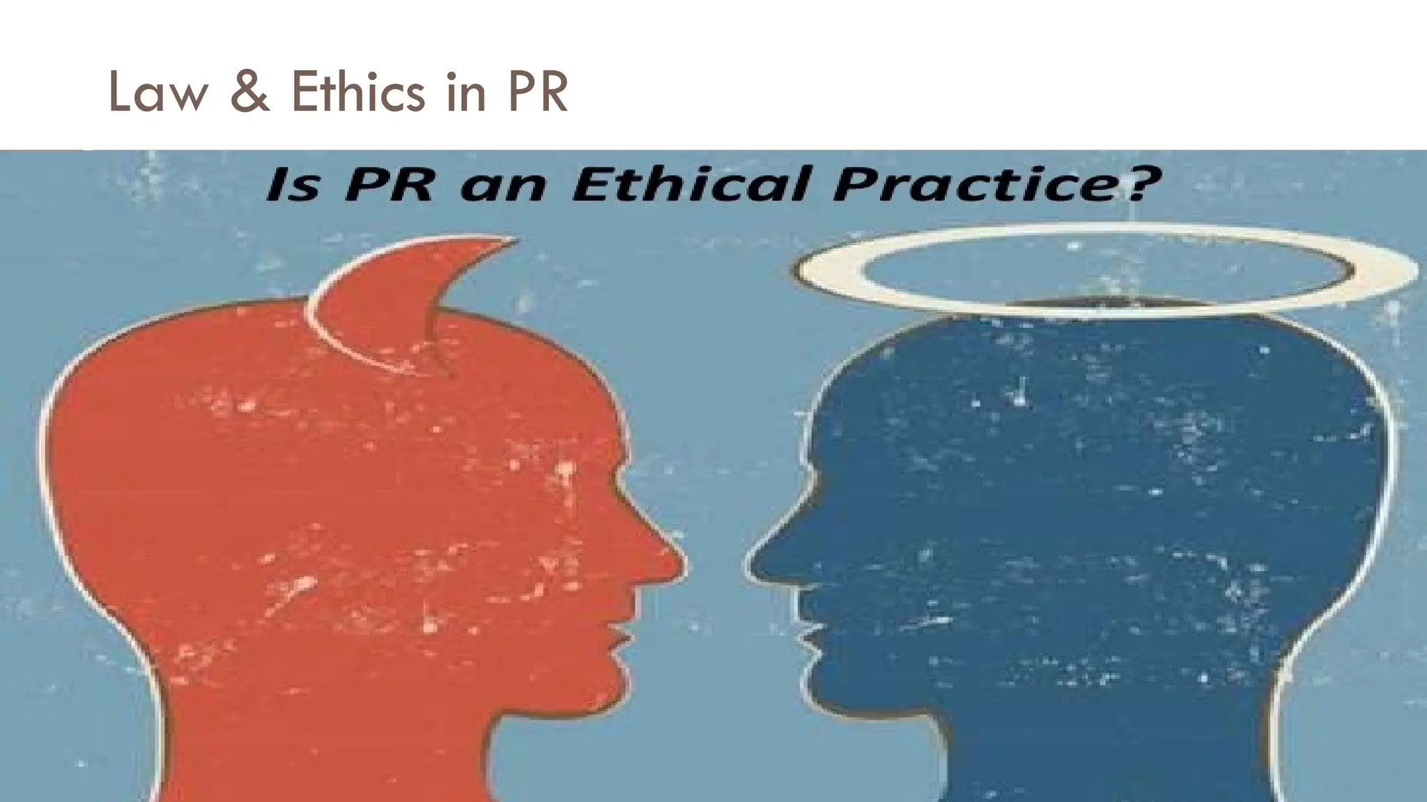 Law & Ethics in PR
 