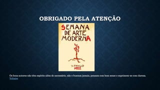 OBRIGADO PELA ATENÇÃO
Os bons autores não têm espírito além do necessário, não o buscam jamais, pensam com bom senso e exprimem-se com clareza.
Voltaire
 
