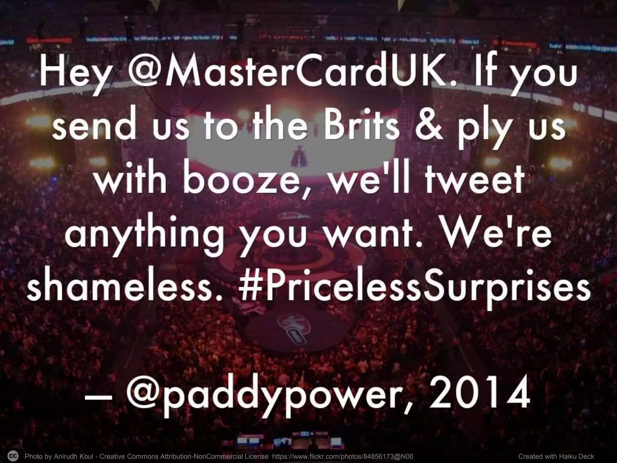 Photo by Anirudh Koul - Creative Commons Attribution-NonCommercial License https://www.flickr.com/photos/84856173@N00 Created with Haiku Deck
 