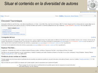 25 
Situar el contenido en la diversidad de autores  