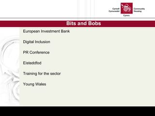 Bits and Bobs European Investment Bank Digital Inclusion  PR Conference  Eisteddfod Training for the sector Young Wales 