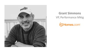 Grant Simmons
VP, Performance Mktg
 