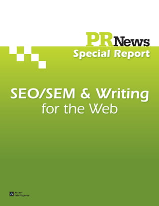 Special Report


SEO/SEM & Writing
   for the Web
 