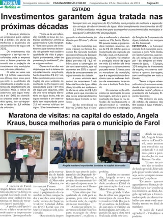 Maratona de visitas: na capital do estado, Angela
Kraus, busca melhorias para o município de Farol
Acompanhe nosso site: PARANANOTICIAS.COM.BR Campo Mourão, 22 de Novembro de 2018 Página 03PARANÁPARANÁ
Notícias
A prefeita de Farol,
Angela Kraus, esteve no úl-
timo dia 06 (terça-feira), na
capital do estado, onde re-
alizou uma verdadeira ma-
ratona em busca de recur-
sos para o município.
A prefeita de Farol vi-
sitou várias secretarias
onde manteve importantes
contatos. Acompanhada
pela secreta-
ria de Saúde
e Ação Soci-
al, Mercedes
Moreira, es-
tiveram na Funasa.
Angela busca soluci-
onar o pagamento do ca-
minhão de lixo compacta-
dor e recebeu uma impor-
tante notícia do Superin-
tendente Estadual Adria-
no Breve Coral que em
breve o impasse será solu-
cionado.
Outra notícia impor-
tante foi que através do in-
termédio do Deputado Fe-
deral, Ricardo Barros, o
projeto de saneamento bá-
sico que ultrapassa mais de
100 mil reais será libera-
do nos próximos dias.
“Uma obra que traz
qualidade de vida para as
pessoas, pois não existe
nenhuma rede de esgoto
em nosso município.
Com esse projeto po-
deremos solicitar recursos
para execução de obras
importantes”, explicou a
prefeita.
Também no mesmo
dia, Angela esteve na
SEDU onde na oportuni-
dade, recebeu o Edital da
pavimentação das ruas
Mato Grosso e Bahia.
“Um grande traba-
lho de olhar aos pequenos
municípios da nossa Go-
vernadora Cida Borguet-
ti”, ressaltou ela, lembran-
do que após os tramites da
homologação, acredita, se-
gundo ela, que a obra será
realizada ainda este ano.
Ainda na capi-
tal, Angela Kraus
esteve na Casa Ci-
vil, onde assinou
um convênio na
ordem de 315 mil
reais para a pavi-
mentação da rua
Goiás e Paraíba.
“Esses recur-
sos são oriundos
de fundo perdido, liberado
pelo governo do estado, ou
seja, sem custo para nosso
município”, explicou.
“Estamos apenas
aguardamos a liberação do
Edital para dar sequência
nos trâmites. Ao final, An-
gela agradeceu a Gover-
nadora pelo excelente tra-
balho que vem sendo rea-
lizado, mesmo no final de
mandato.
“O povo de Farol
agradece! - Finalizou a
prefeita.
Investimentos garantem água tratada nas
próximas décadas
Sanepar tem um programa de R$ 2 bilhões para projetos de melhoria e expansão
dos serviços de abastecimento de água. Valor complementa investimentos de R$
1,2 bilhão realizados nesta área para acompanhar o crescimento dos municípios e
assegurar o atendimento da população.A Sanepar elaborou
um programa para aplicar
R$ 2 bilhões em obras de
melhorias e expansão do
abastecimento de água até
2022.
Os investimentos vão
assegurar o serviço nas lo-
calidades onde a empresa
atua e foram previstos de
acordo com a projeção de
crescimento dos municípios
nas próximas décadas.
O valor se soma aos
R$ 1,2 bilhão executados
nos últimos cinco anos para
garantir a qualidade do
atendimento e ampliar os sis-
temas de abastecimento da
Sanepar. Hoje, o índice de
cobertura com água trata-
da é de 100% dos domicíli-
os urbanos onde a compa-
nhia opera. Isso correspon-
de a cerca de 3,9 milhões
de unidades.
“Trata-se de um indica-
dor mantido à base de me-
lhorias constantes”, afirma a
governadora Cida Borghet-
ti. “Este novo plano de inves-
timentos que estamos deixan-
do vai garantir mais saúde e
qualidade de vida à popu-
lação paranaense, além da
preservação ambiental”, dis-
se a governadora.
Cianorte é um dos mu-
nicípios que terá o sistema de
abastecimento ampliado.
Serão investidos R$ 43,1 mi-
lhões na cidade para a cons-
trução de uma unidade de
captação no Rio Ligeiro com
capacidade para 169 litros
de água por segundo, além
de uma nova estação eleva-
tória de água bruta, três de
água tratada e um reserva-
tório com capacidade para
2,5 mil metros cúbicos de
água. “Este investimento vai
garantir o abastecimento da
cidade por 30 anos”, afirma
Cida.
Um dos municípios que
mais crescem no Estado, Fa-
zenda Rio Grande também
receberá reforço da Sanepar
para atender sua expansão.
Estão previstos R$ 16,5 mi-
lhões para a construção de
um novo reservatório, que vai
aumentar em 50% a capaci-
dade de armazenamento de
água tratada da cidade.
A nova unidade será
capaz de armazenar 5 mi-
lhões de litros de água. Além
disso, já estão em andamen-
to obras no valor de R$ 1,15
milhão para que moradores
dos novos empreendimentos
tenham água tratada na tor-
neira.
Serão atendidos os
bairros Gralha Azul e Esta-
dos e melhorado o abasteci-
mento na Vila Santa Maria.
Há poucos meses, a governa-
dora também anunciou cer-
ca de R$ 40 milhões para a
implantação da captação do
Rio São José, em Cascavel.
O projeto vai ampliar
a produção diária de água
em mais 65 milhões de litros
e assegurar o abastecimento
por pelo menos 15 anos para
os moradores do município,
que é a segunda cidade bra-
sileira com os melhores índi-
ces de saneamento, de acor-
do com o Instituto Trata Bra-
sil.
Os recursos serão utili-
zados na construção de uma
barragem, estrutura para a
captação da água no rio, es-
tações de bombeamento e
desarenador e, também,
para a reforma e ampliação
da Estação de Tratamento de
Água, instalada nas margens
do Rio Cascavel.
ESTRUTURA - A Sanepar
atende 345 municípios para-
naenses e mais Porto União,
em Santa Catarina, operan-
do um complexo composto
por 166 estações de trata-
mento de água, 1.172 poços,
229 estações de tratamento
de esgoto, três aterros sani-
tários e quatro barragens,
com ramificações em todo o
Estado.
“Temos a água univer-
salizada e já estamos esten-
dendo o serviço para as co-
munidades rurais”, afirma o
presidente da Sanepar, Ri-
cardo Soavinski.
“No restante do país,
35 milhões de pessoas não
têm acesso à água tratada”,
compara.
Angela manteve importantes contatos na capital do estado
ESTADO
 