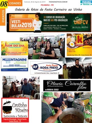 PARANÁ
Notícias
Comcam, 30 de Agosto de 2019 PARANANOTICIAS.COM.BR
CIDADES
08EVENTOS PEABIRU - PR
Galeria de fotos da Festa Carneiro ao Vinho
 