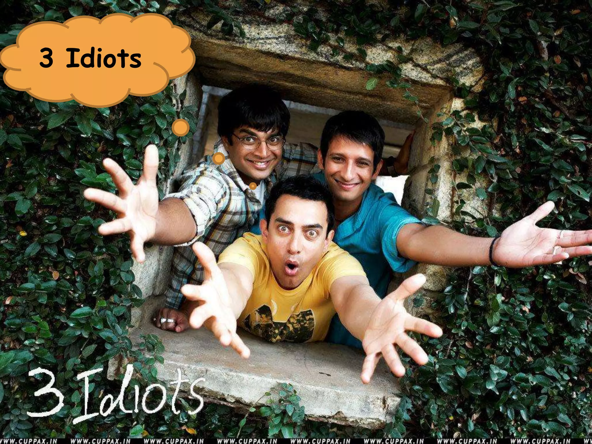 3 Idiots
 