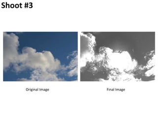 Shoot #3
Original Image Final Image
 