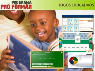 JOGOS EDUCATIVOS
 