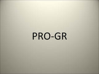 PRO-GR 