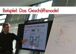 Beispiel: Das Geschäftsmodel




                               18
 