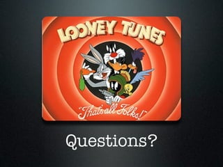 Questions?
 