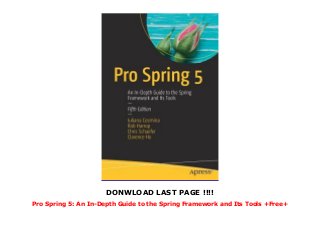 Pro Spring 5: An In-Depth Guide to the Spring Framework and Its Tools +Free+  Slide 3